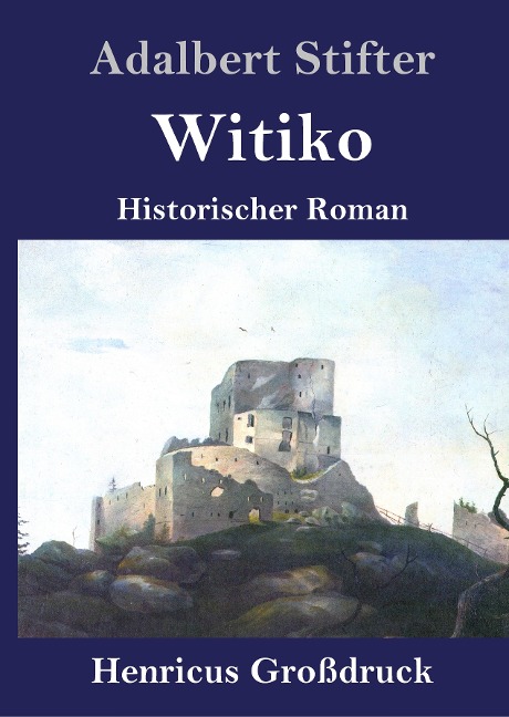 Witiko (Großdruck) - Adalbert Stifter
