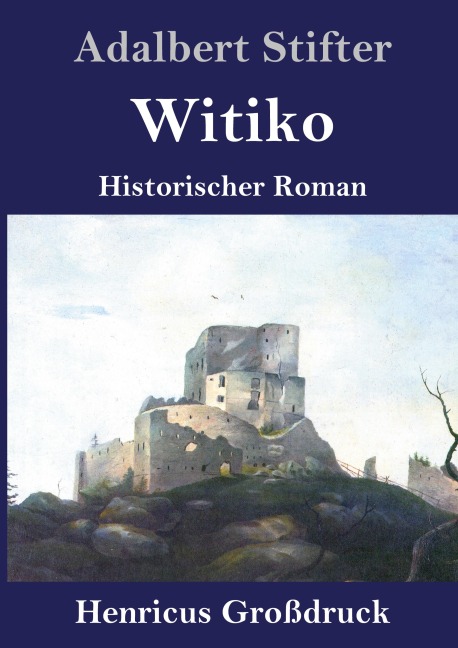Witiko (Großdruck) - Adalbert Stifter