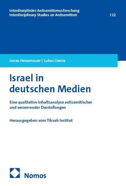 Israel in deutschen Medien - Jonas Hessenauer, Lukas Uwira