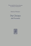 Cover-Bild zum Titel 'Die Christen als Fremde' von 'Reinhard Feldmeier'