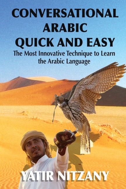 Conversational Arabic Quick and Easy - Yatir Nitzany