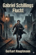 Cover-Bild zum Titel 'Gabriel Schillings Flucht: Drama' von 'Gerhart Hauptmann'