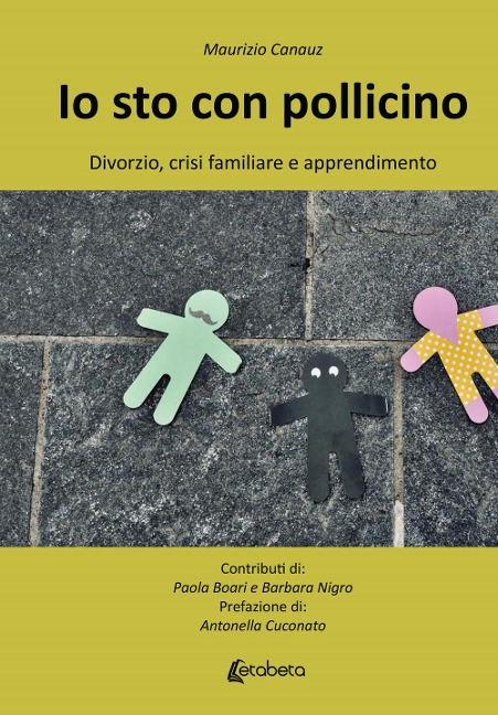 Io sto con Pollicino. Divorzio, crisi familiare e apprendimento - Maurizio Canauz