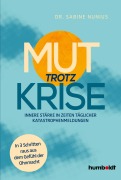 Cover-Bild zum Titel 'Mut trotz Krise' von 'Sabine Nunius'
