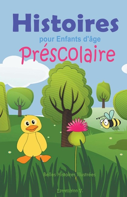 Histoires pour Enfants d'âge Préscolaire - Estrellíyinn V