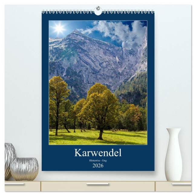 Karwendel - Hinterriss-Eng (hochwertiger Premium Wandkalender 2026 DIN A2 hoch), Kunstdruck in Hochglanz - Horst Eisele