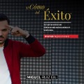 Cover-Bild zum Titel 'El Cómo del Éxito' von 'Miguel Ruiz Gil'