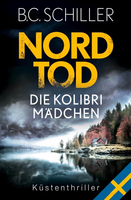 Nordtod - Die Kolibrimädchen - B. C. Schiller