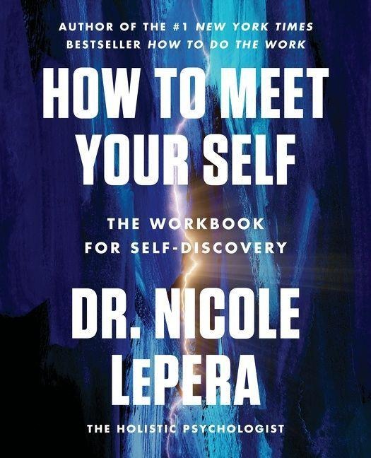 How to Meet Your Self - Nicole LePera
