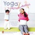 Yoga für Mütter und Babys - Francoise Barbira Freedman