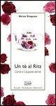 Cover-Bild zum Titel 'Un tè al Ritz. L'arte e il piacere del tè' von 'Helen Simpson'