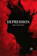 Cover-Bild zum Titel 'Depression: Save The Youth' von 'Alex Wood'