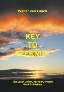 Cover-Bild zum Titel 'Key to Eternity' von 'Walter van Laack'