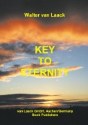 Cover-Bild zum Titel 'Key to Eternity' von 'Walter van Laack'