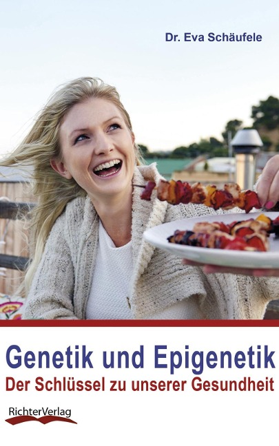 Genetik und Epigenetik - Eva Schäufele