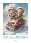 Cover-Bild zum Titel 'Löschen, Lachen, Löschfahrzeug (Wandkalender 2026 DIN A3 hoch), CALVENDO Monatskalender' von 'Steffen Gierok-Latniak'
