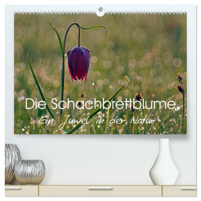 Die Schachbrettblume (hochwertiger Premium Wandkalender 2027 DIN A2 quer), Kunstdruck in Hochglanz - Lutz Klapp