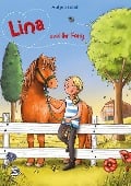 Lina und ihr Pony - Antje Szillat