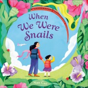Cover-Bild zum Titel 'When We Were Snails' von 'Nan Cao'