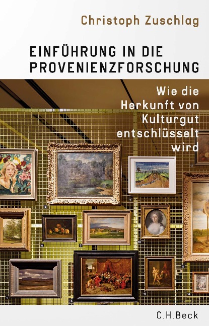 Einführung in die Provenienzforschung - Christoph Zuschlag