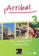 Cover-Bild zum Titel '¡Arriba! Prüfungstraining 3' von 'Matthias Kyr, Silvia Vega Ordóñez, Natalie von Schlotheim, Araceli Vicente Álvarez'