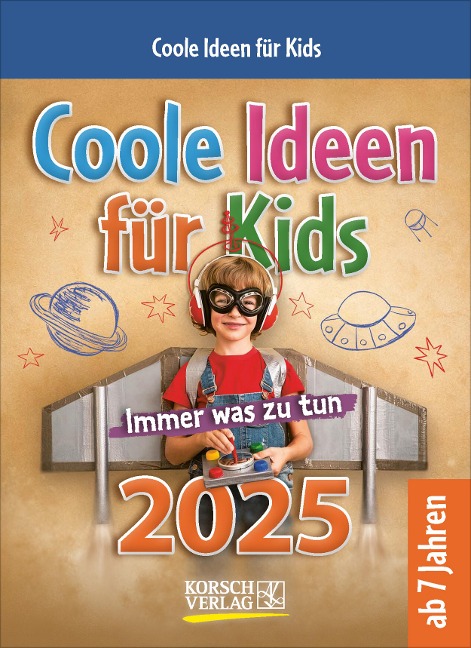 Coole Ideen für Kids 2025 - 