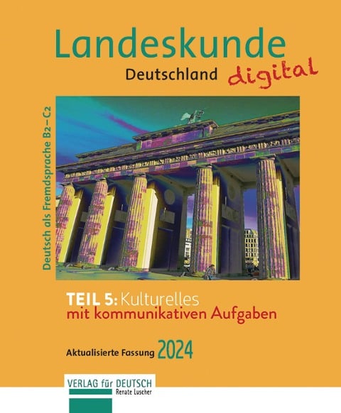 Landeskunde Deutschland digital 2024, Teil 5: Kulturelles - Renate Luscher