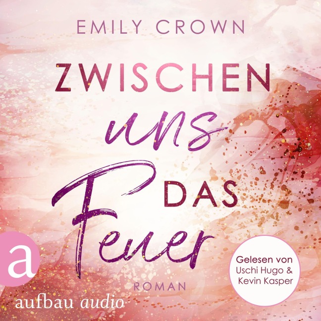 Zwischen uns das Feuer - Emily Crown
