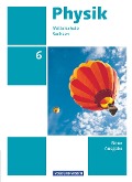 Physik 6. Schuljahr Schülerbuch. Mittelschule Sachsen - Jessie Best, Jan Genscher, Ralf Greiner-Well, Elke Göbel, Tom Höpfner