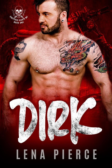 Dirk (Book 1) - Lena Pierce