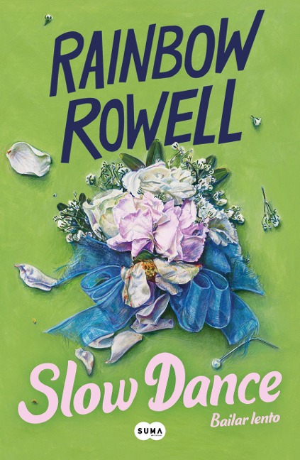 Slow Dance (Bailar Lento) - Rainbow Rowell