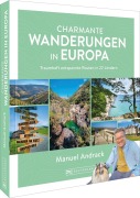 Cover-Bild zum Titel 'Charmante Wanderungen in Europa' von 'Manuel Andrack'