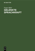 Cover-Bild zum Titel 'Gelenkte Sprachkraft' von 'Eugen Mahr'