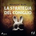 La strategia del coniglio - Maurizio Blini
