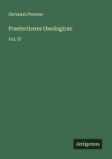 Cover-Bild zum Titel 'Praelectiones theologicae' von 'Giovanni Perrone'