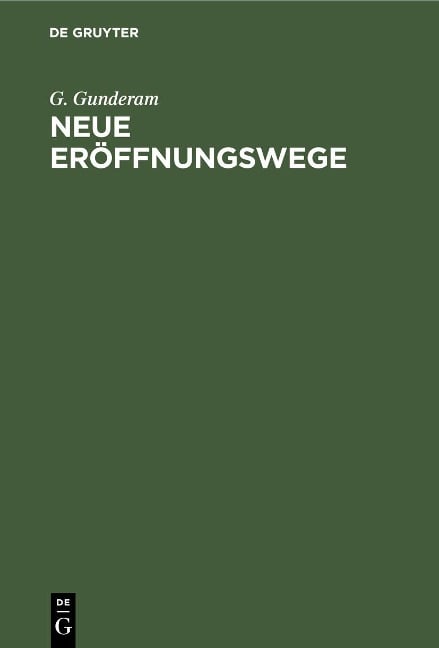 Neue Eröffnungswege - G. Gunderam