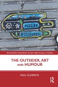 Cover-Bild zum Titel 'The Outsider, Art and Humour' von 'Paul Clements'