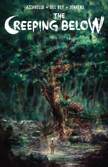 The Creeping Below - Brian Azzarello