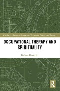 Cover-Bild zum Titel 'Occupational Therapy and Spirituality' von 'Barbara Hemphill'