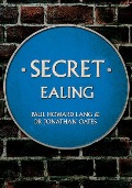 Cover-Bild zum Titel 'Secret Ealing' von 'Paul Howard Lang, Jonathan Oates'