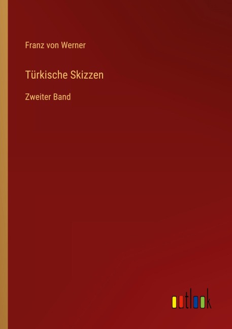 Türkische Skizzen - Franz Von Werner