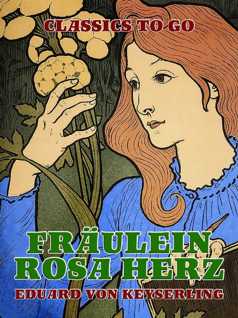 Fräulein Rosa Herz - Eduard Von Keyserling