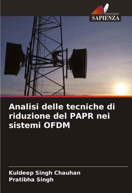 Analisi delle tecniche di riduzione del PAPR nei sistemi OFDM - Kuldeep Singh Chauhan, Pratibha Singh