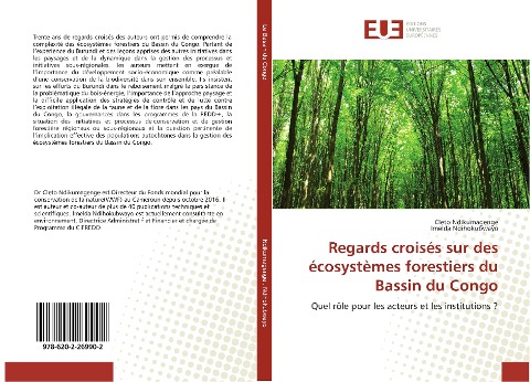 Regards croisés sur des écosystèmes forestiers du Bassin du Congo - Cleto Ndikumagenge, Imelda Ndihokubwayo