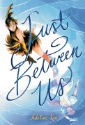 Cover-Bild zum Titel 'Just Between Us: A Graphic Novel' von 'Adeline Kon'