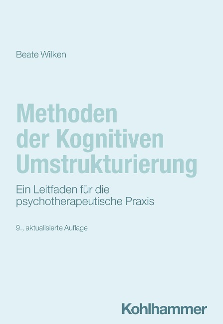 Methoden der Kognitiven Umstrukturierung - Beate Wilken