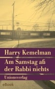 Cover-Bild zum Titel 'Am Samstag aß der Rabbi nichts' von 'Harry Kemelman'