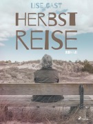 Cover-Bild zum Titel 'Herbstreise' von 'Lise Gast'