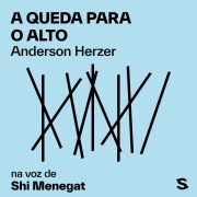 Cover-Bild zum Titel 'A queda para o alto' von 'Anderson Herzer'