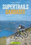 Cover-Bild zum Titel 'Supertrails Gardasee' von 'Andreas Albrecht'